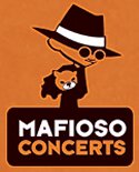 Mafioso Concerts